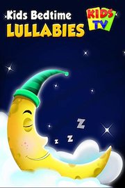 Kids Bedtime Lullabies - Kids TV
