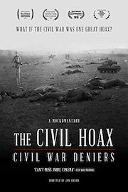 The Civil Hoax: Civil War Deniers