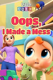 Oops, I Made a Mess!