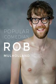 Rob Mulholland: Popular Comedian Rob Mulholland