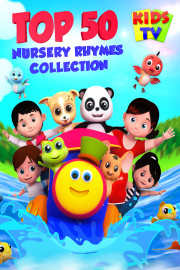 Top 50 Nursery Rhymes Collection - Kids TV