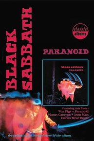 Black Sabbath - Classic Albums: Paranoid