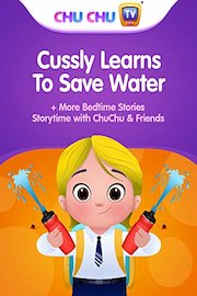 Cussly Learns to Save Water  More Bedtime Stories - Storytime with ChuChu & Friends