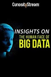 Insights On The Human Face Of Big Data
