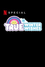 True: Winter Wishes