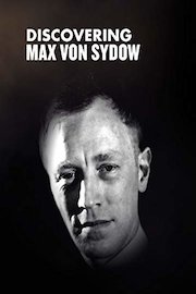 Discovering Max Von Sydow