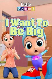 I Want To Be Big