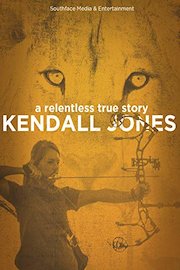 Kendall Jones - A Relentless True Story