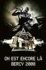 SupreÌme NTM - On est encore laÌ: Bercy 2008
