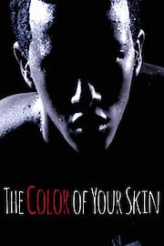The Color of Your Skin