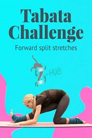 Tabata challenge. Forward split stretches.