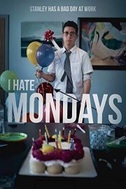 I Hate Mondays