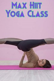 Max Hiit - Yoga Class