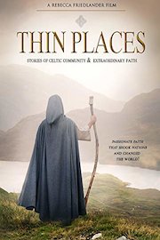 Thin Places - Stories of Celtic Community & Extraordinary Faith