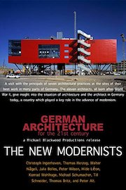 The New Modernists: German Architecture for the 21st Century