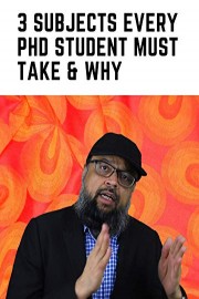 3 Subjects Every PhD Student Must Take & Why?