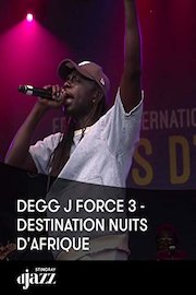 Degg J Force 3 - Destination Nuits d'Afrique