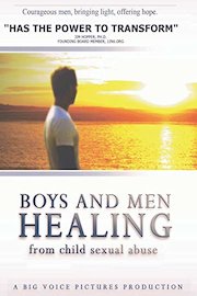 Boys and Men Healing: Men Healing from Childhood Sexual Abuse