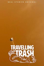 Travelling On Trash