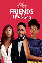 Our Best Friend's Wedding