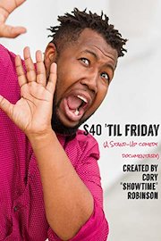 Cory Showtime: $40 Til Friday