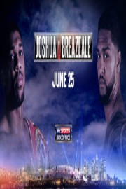 Joshua vs. Breazeale-June 25, 2016