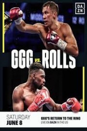 GGG vs. Rolls - June 08, 2019