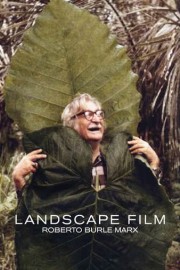 Landscape Film: Roberto Burle Marx