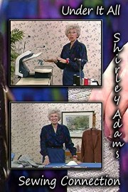 Under It All with Shirley Adams Sewing Connection
