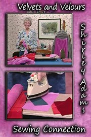 Velvets and Velours with Shirley Adams Sewing Connection