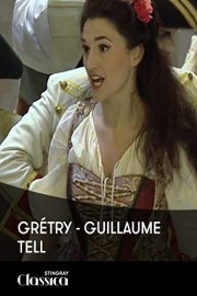 Gretry - Guillaume Tell