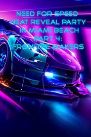 Need for Speed Reveal Party in Miami Beach Part 4: From the Makers