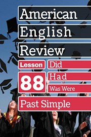 Past Simple Verbs Lesson 88