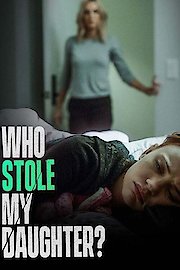 Who Stole My Daughter? Online 2019 | Yidio
