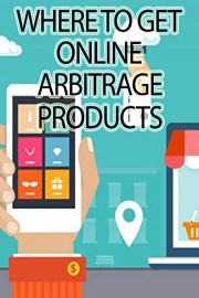 Where to Get Online Arbitrage Products