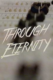 Through Eternity