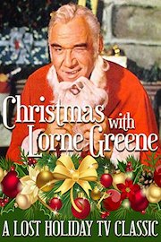 Christmas With Lorne Greene - A Lost Holiday TV Classic