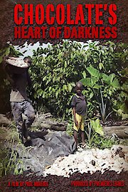 Chocolate's Heart of Darkness