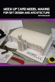 Mock-Up Card Model Making For Set Design and Architecture with Fon Davis