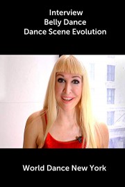 Interview: Bellydance: Dance Scene Evolution - Tanna Valentine, Neon, Farasha
