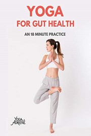 Yoga With Adriene: Yoga For Gut Health