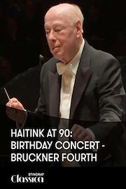 Haitink at 90: Birthday Concert - Bruckner Fourth