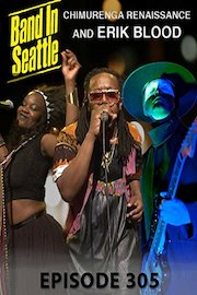 Various Artists - Band in Seattle - Erik Blood & Chimurenga Renaissance Season 3 Episode 5