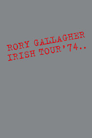 Rory Gallagher Irish Tour '74