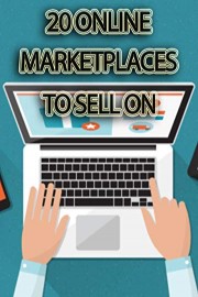 20 Online Marketplaces to Sell on