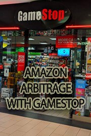 Amazon Arbitrage with Gamestop