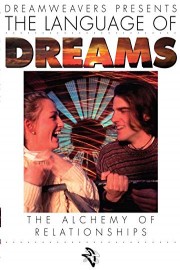 LANGUAGE OF DREAMS: THE ALCHEMY OF RELATIONSHIPS.