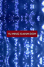 Yu Ming Is Ainm Dom