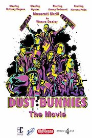 Dust Bunnies The Movie