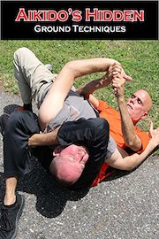 Aikido's Hidden Ground Techniques